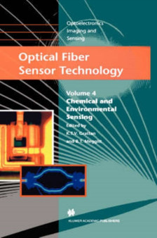 Optical Fiber Sensor Technology : Chemical and Environmental Sensing : 4 by L.S. Grattan - Hardback