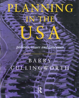 Planning in the USA : Policies, Issues and Processes by J.Barry Cullingworth - Paperback