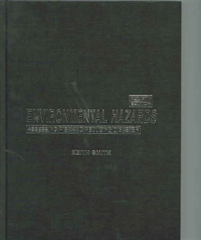 Environmental Hazards : Assessing Risk and Reducing Disaster by Prof.Keith Smith - Hardback