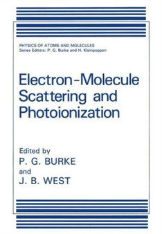 Electron-Molecule Scattering and Photoionization by P.G. Burke - Hardback