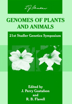 Genomes of Plants and Animals : 21st Stadler Genetics Symposium by J.Perry Gustafson - Hardback