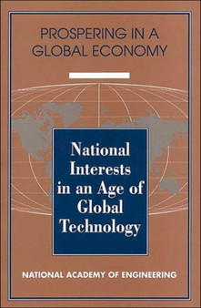 National Interests in an Age of Global Technology by National Academy of Engineering - Paperback
