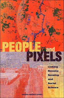 People and Pixels : Linking Remote Sensing and Social Science by National Research Council - Paperback