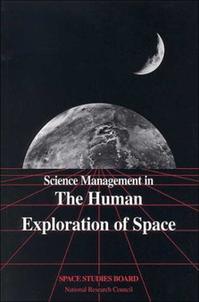 Science Management in the Human Exploration of Space by National Research Council - Paperback