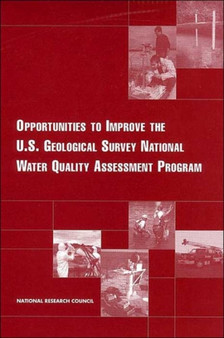Opportunities to Improve the U.S. Geological Survey National Water Quality Assessment Program by Committee to Improve the U.S. Geological Survey National Water Quality - Paperback