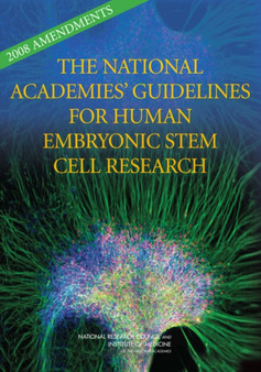 2008 Amendments to the National Academies' Guidelines for Human Embryonic Stem Cell Research by National Research Council - Paperback