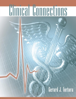 Clinical Connections by Gerard J. Tortora - Paperback