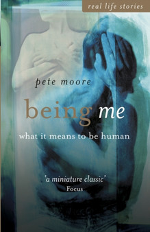 Being Me - What It Means to Be Human by Pete Moore - Paperback