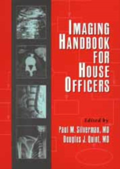 Imaging Handbook for House Officers by Paul M. Silverman - Paperback