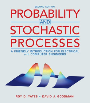 Probability and Stochastic Processes : A Friendly Introduction for Electrical and Computer Engineers by Roy D. Yates - Hardback