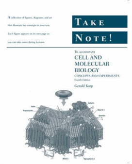 Cell and Molecular Biology : Concepts and Experiments Take Note! by Gerald Karp - Paperback