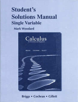 Student's Solutions Manual for Calculus for Scientists and Engineers, Single Variable by William Briggs - Paperback