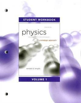 Student Workbook for Physics for Scientists and Engineers : A Strategic Approach, Vol. 1 (Chs 1-15) by Randall D. Knight - Paperback