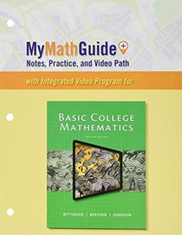 MyMathGuide : Notes, Practice, and Video Path for Basic College Mathematics by Marvin Bittinger - Paperback
