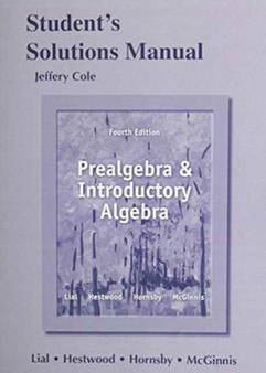 Student's Solutions Manual for Prealgebra and Introductory Algebra by Margaret L. Lial - Paperback