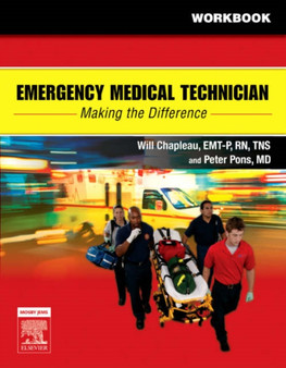 Emergency Medical Technician: Making The Difference Student Workbook by Will Chapleau - Paperback