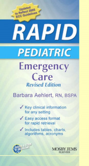 RAPID Pediatric Emergency Care, by Barbara Aehlert - Paperback