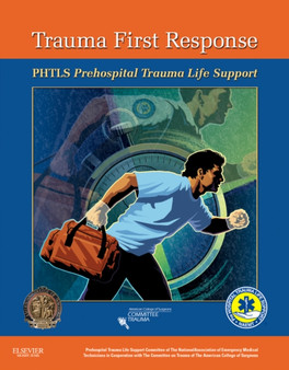 PHTLS Trauma First Response by National Association of Emergency Medical Technicians - Paperback