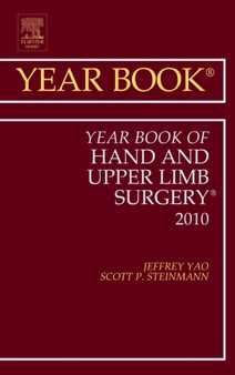 Year Book of Hand and Upper Limb Surgery by Jeffrey K. Yao - Hardback