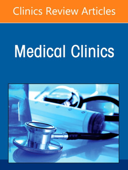 An Update in ENT for Internists, An Issue of Medical Clinics of North America : Volume 105-5 by Erica R. Thaler - Hardback