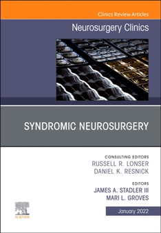 Syndromic Neurosurgery, An Issue of Neurosurgery Clinics of North America : Volume 33-1 by James A. MD FAANS FAAP Stadler - Hardback