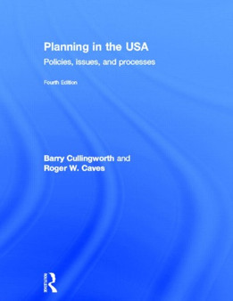Planning in the USA : Policies, Issues, and Processes by J.Barry Cullingworth - Hardback