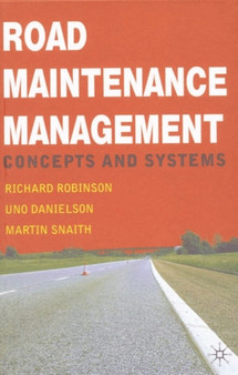 Road Maintenance Management : Concepts and Systems by Richard Robinson - Hardback