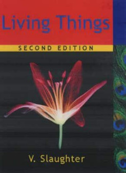 LIVING THINGS by V SLAUGHTER - Paperback