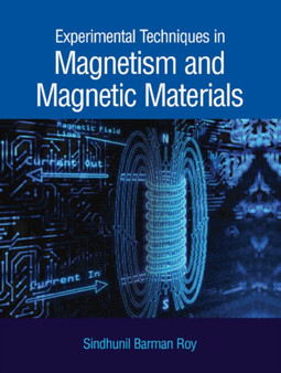 Experimental Techniques in Magnetism and Magnetic Materials by Sindhunil Barman Roy - Hardback