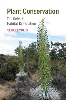 Plant Conservation : The Role of Habitat Restoration by Sergei Volis - Hardback
