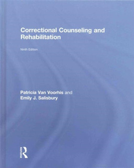 Correctional Counseling and Rehabilitation by Patricia Van Voorhis - Hardback