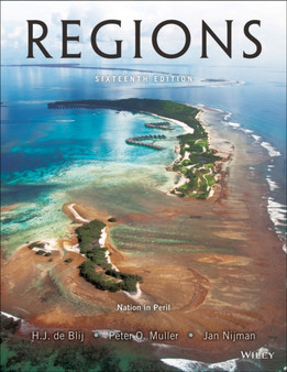 Geography : Realms, Regions, and Concepts by Harm J. de Blij - Hardback