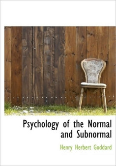 Psychology of the Normal and Subnormal by Henry Herbert Goddard - Paperback
