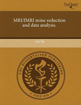 MRI/Fmri Noise Reduction and Data Analysis by Lili He - Paperback
