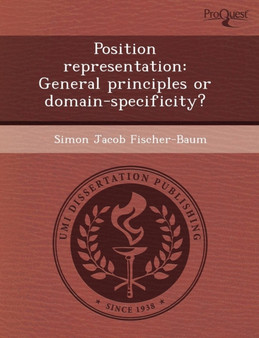 Position Representation: General Principles or Domain-Specificity? by Nidhi Aggarwal - Paperback