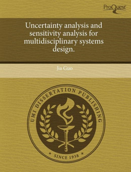 Uncertainty Analysis and Sensitivity Analysis for Multidisciplinary Systems Design by Jia Guo - Paperback