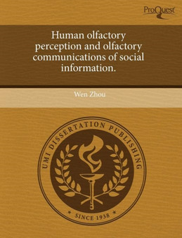 Human Olfactory Perception and Olfactory Communications of Social Information by Wen Zhou - Paperback