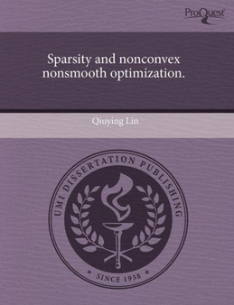 Sparsity and Nonconvex Nonsmooth Optimization by Qiuying Lin - Paperback