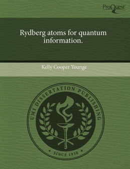 Rydberg Atoms for Quantum Information by Kelly Cooper Younge - Paperback