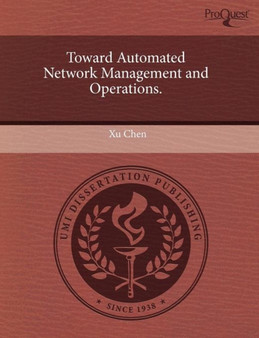Toward Automated Network Management and Operations by Xu Chen - Paperback