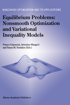 Equilibrium Problems: Nonsmooth Optimization and Variational Inequality Models : 58 by F. Giannessi - Hardback