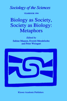 Biology as Society, Society as Biology: Metaphors : 18 by Sabine Maasen - Paperback