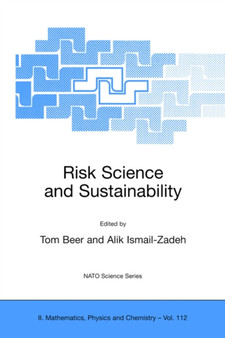 Risk Science and Sustainability : Science for Reduction of Risk and Sustainable Development of Society : 112 by Tom Beer - Paperback
