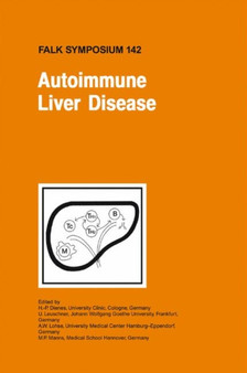 Autoimmune Liver Disease : 142 by H.-P. Dienes - Hardback