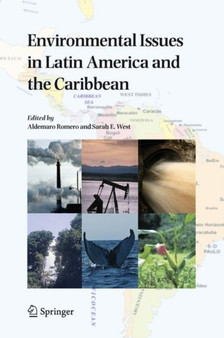 Environmental Issues in Latin America and the Caribbean by Aldemaro Romero - Hardback