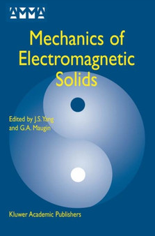 Mechanics of Electromagnetic Solids : 3 by J.S. Yang - Hardback