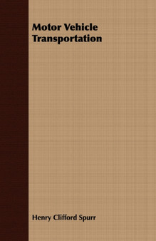 Motor Vehicle Transportation by Henry Clifford Spurr - Paperback