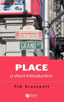 Place : A Short Introduction by Tim Cresswell - Hardback