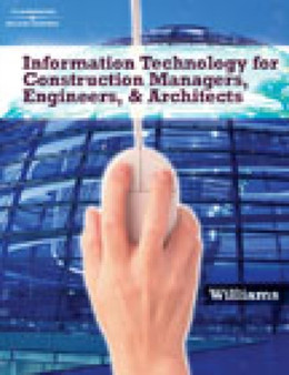 Information Technologies for Construction Managers, Architects and Engineers by Trefor Williams - Hardback