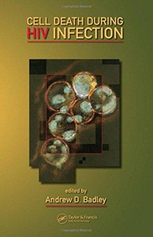 Cell Death During HIV Infection by Andrew D. Badley - Paperback